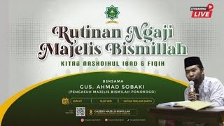 LIVE 🔴 RUTINAN NGAJI - MAJELIS BISMILLAH PONOROGO || MAQOLAH KE 15