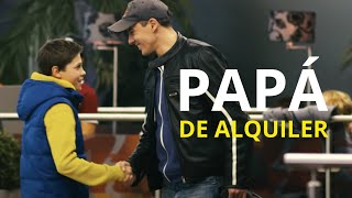 Papá de alquiler | Películas Completas en Español Latino