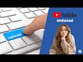 How to create an unlisted YouTube video