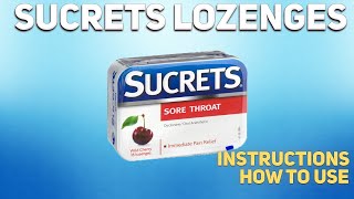 Sucrets lozenges how to use: Uses, Dosage, Side Effects, Contraindications