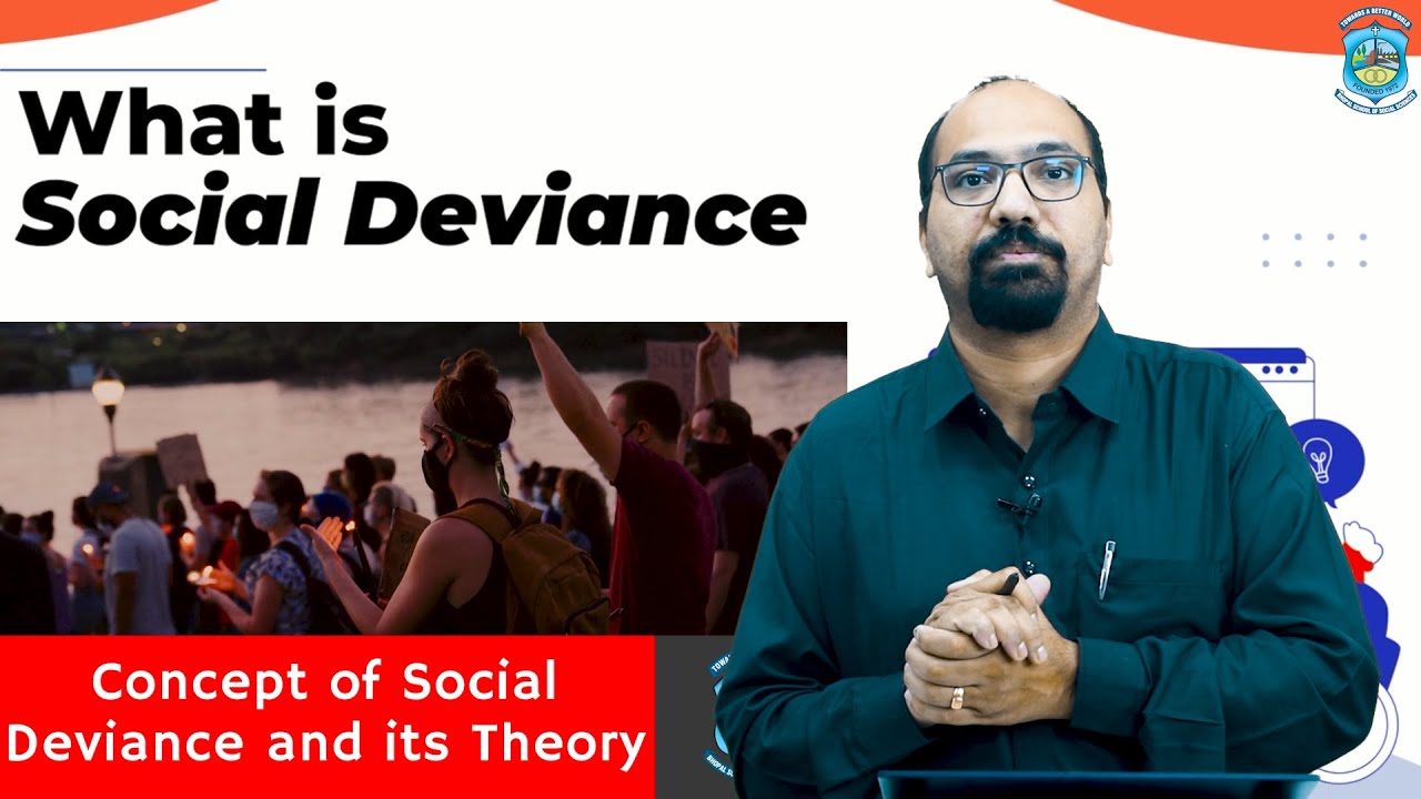 What Is Social Deviance || Concept Of Social Deviance And Its Theory ...