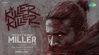 Killer Killer - Lyrical | Captain Miller (Telugu) | Dhanush | GV Prakash | Arun Matheswaran | SJF