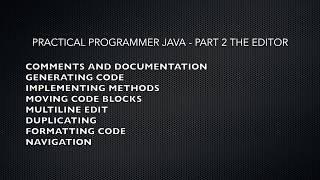 Tutorial: Practical Programmer Java (IntelliJ IDEA) - Part 2. The Editor