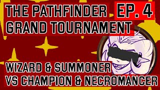 The Pathfinder 2e Grand Tournament | Ep. 4