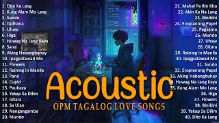Best Of OPM Acoustic Love Songs 2024 Playlist 1232 ❤️ Top Tagalog Acoustic Songs Cover Of All Time
