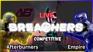 BRN vs Empire | Breachers Competitive Cast w/ Rexyalt4 \u0026 HYENA