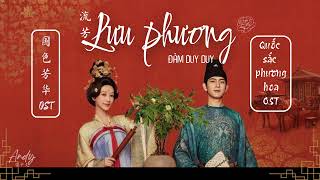 [Vietsub-Pinyin] Lưu phương - Đàm Duy Duy | Quốc sắc phương hoa OST 《流芳》 - 谭维维 |国色芳华 OST