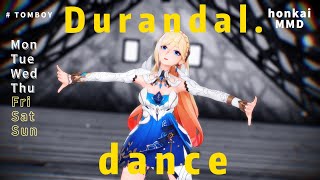 崩坏三|honkai impact MMD：幽兰黛尔|durandal|デュランダル——tomboy