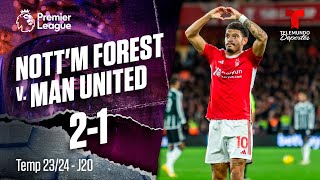 Highlights & Goles: Nottingham Forest v. Manchester United 2-1 | Premier League | Telemundo Deportes