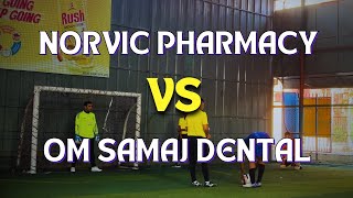 Om Samaj Dental Vs. Norvic Pharmacy FUTSAL MATCH | Penlaty Shootout !!!