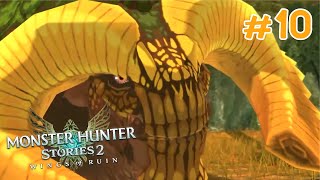 TEBEL BANGET NI MONSTER, GUA PENGEN - MONSTER HUNTER STORIES 2 : WINGS OF RUINS #10