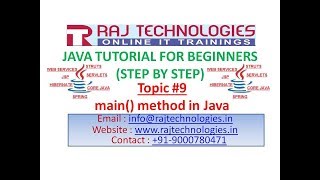 Java tutorial for Beginners 9 | main method in Java | Raj Technologies