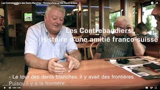 Les Contrebandiers des Dents Blanches - Histoire d'une amitié franco-suisse