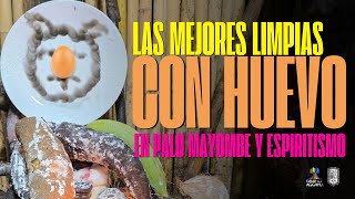 LAS MEJORES LIMPIAS CON HUEVO EN PALO MAYOMBE Y ESPIRITISMO