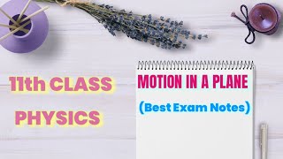 11th class Physics exam notes on motion in a plane|| Part-2||Simplified concepts for quick revision