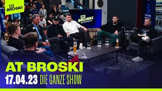 At Broski - Die Sport Show - KOMPLETTE Show vom 17. April 2023 🔥
