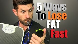 Get Lean QUICK! 5 Ways To Lose Body Fat FAST