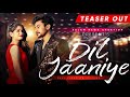 dil jaaniye teaser abhay u0026 shivani by aslam rewa