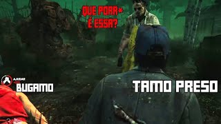 FICAMOS PRESOS - DEAD BY DAYLIGHT