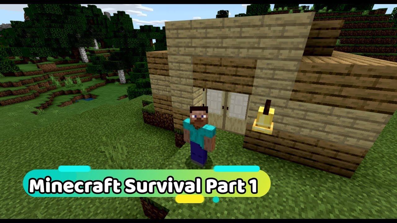 Minecraft Survival Part 1 Youtube