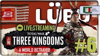🆕#6 La Leggenda di Lü Bu | Total War: Three Kingdoms - A WORLD BETRAYED DLC [Live stream HD ITA]