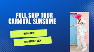 Full Ship Tour Carnival Sunshine