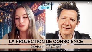 LEA LEZE La projection de conscience