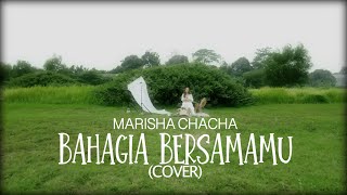 Bahagia Bersamamu (Haico) - Cover by Marishachacha