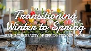 🌼🌸 Transitioning Your Farmhouse Decor for Spring in 15 Easy Steps!