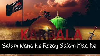 Salam Nana Ke Rozay Salam Maa Ke Mazar | Nadeem Sarwar Noha | lyrical video