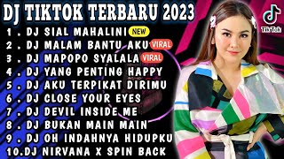 DJ TIKTOK TERBARU 2023 - DJ SIAL MAHALINI | DJ MALAM BANTU AKU TUK LULUHKAN DIA FULL BASS
