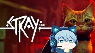 # last【stray】吾輩はネコである。【クロノア】