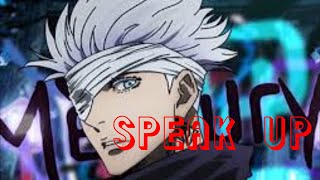 SPEAK UP AMV