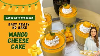 No Bake Mango Cheese Cake | Easy Recipe | Mango Special | No Bake Cheese Cake |