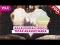 [FULL] Wanita Hari Ini (2023) | Kalau Sudah Jodoh Tidak Akan Ke Mana (Fri, Jul 7)