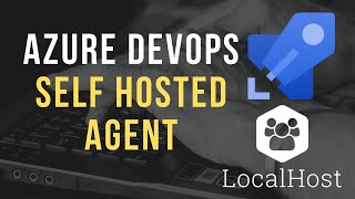 Azure Devops Self Hosted Agent