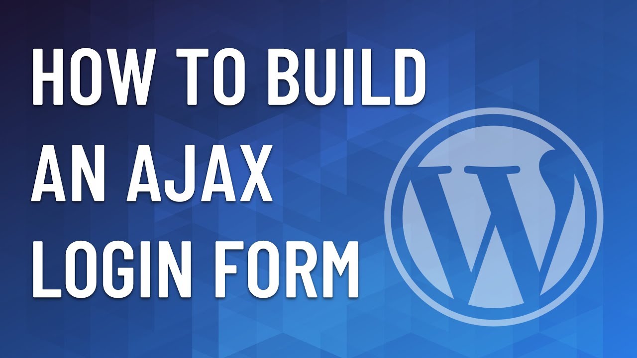 WordPress Plugin #54 - Create An Ajax Login Form - PART 1 - YouTube