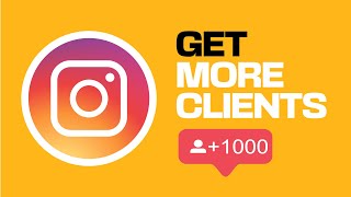 How To Get Clients On Instagram (90% Just Don't Get It)