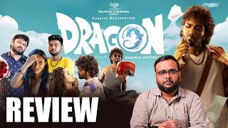 Dragon Movie Review | Pradeep Ranganathan, Anupama, Kayadu Lohar | Ashwath Marimuthu | Leon James