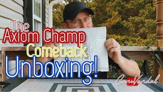 Axiom Champ COMEBACK unboxing!