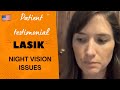 [USA] -  LASIK night vision issues testimonial