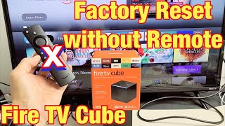 Fire TV Cube: How to Factory Reset without Remote