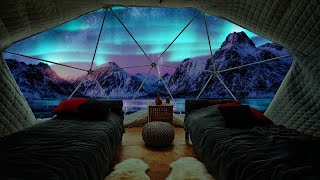 Cozy Glamping Ambience, Camping Ambience with Northern Lights for Sleeping - Meditative Music