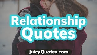 Top 15 Relationship Quotes and Sayings 2020 - (Love Or Hate)