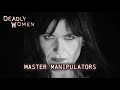 Master Manipulators | Deadly Women S04 E06 - Full Episode | Deadly Women