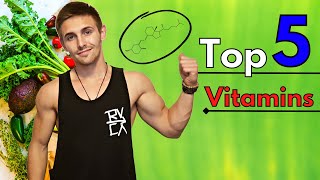 5 Most Important Vitamins For Muscle Growth \u0026 Performance | The BEST Vitamin for Gains?!