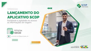 Lançamento do Aplicativo do Sistema de Concessão de Diárias e Passagens (SCDP)