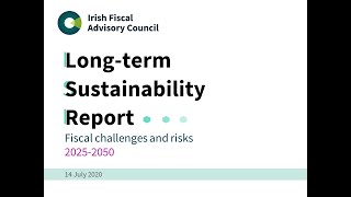 Irish Fiscal Advisory Council: Long-term Sustainability Report briefing