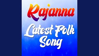 Rajanna Latest Folk Song || Telugu Folk Dj Song