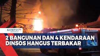 2 Bangunan dan 4 Kendaraan Dinsos Hangus Terbakar